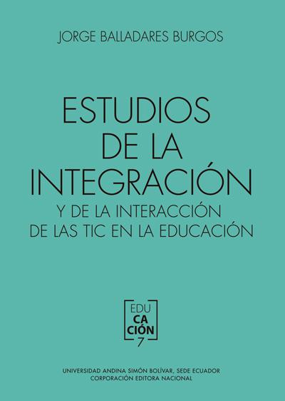 Portada de estudios de la integración y de la interacción de las TIC en la educación