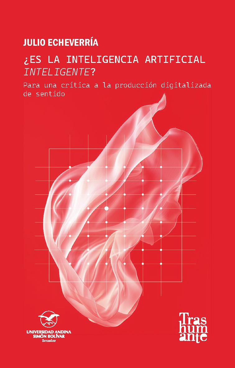 Portada de ¿Es la inteligencia artificial inteligente?: Para una crítica de la producción digitalizada de sentido